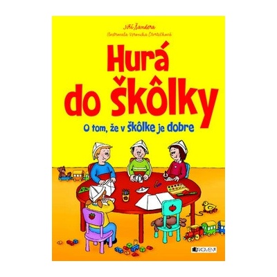 Hurá do škôlky