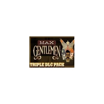 Max Gentlemen - Triple DLC Pack