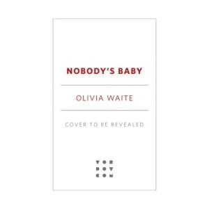 Nobody's Baby | WAITE OLIVIA (ISBN: 9781250342263)