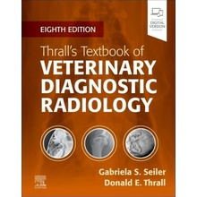 Thrall’s Textbook of Veterinary Diagnostic Radiology (Gabriela Seiler,Donald E. Thrall)()