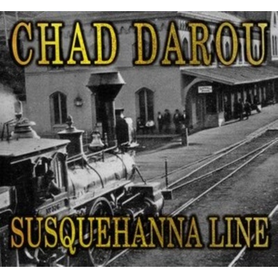 Susquehanna Line - Chad Darou CD
