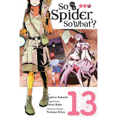 So I'm a Spider, So What?, Vol. 13 (manga) - Bianca Pistillo, Asahiro Kakashi, Okina Baba