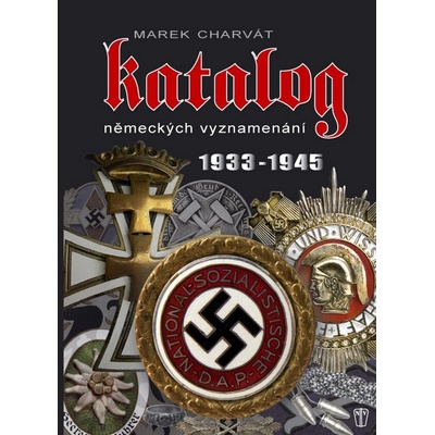 Katalog německých vyznamenání 1933 - 1945
