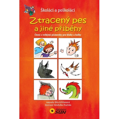Ztracený pes a jiné příběhy - Čtení s velkými písmenky pro kluky a holky