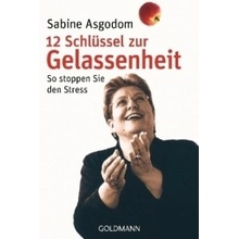 12 Schlüssel zur Gelassenheit