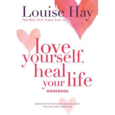 Love Yourself, Heal Your Life Workbook Insig... Louise L. Hay