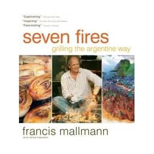 Seven Fires Grilling the Argentine Way (ISBN: 9781579653545)
