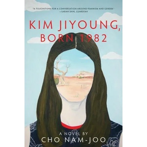 Kim Jiyoung, Born 1982 - A Novel | Cho Nam-Joo, Jamie Chang (2021)