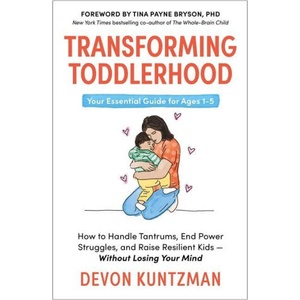 Transforming Toddlerhood | Devon Kuntzman (ISBN: 9781785124259)