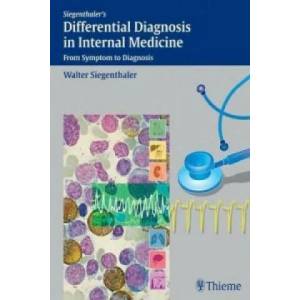 Differential Diagnosis in Internal Medicine | Walter Siegenthaler (2007)