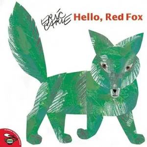 Hello, Red Fox | Eric Carle (2006)