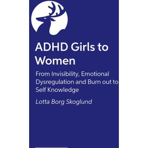 ADHD GIRLS TO WOMEN | SKOGLUND LOTTA BORG (ISBN: 9781805010548)