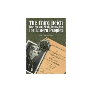 Third Reich Bravery and Merit Decoration for Eastern Peles | Rolf Michaelis (ISBN: 9780764348037)