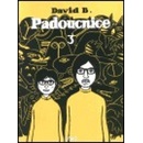 Padoucnice 3 - David B.