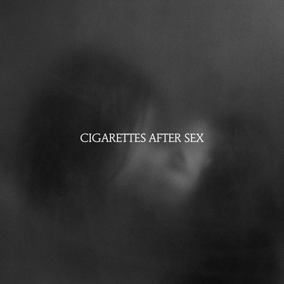 CIGARETTES AFTER SEX - X\'S