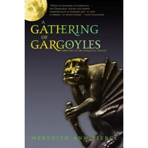 Gathering of Gargoyles | Meredith Ann Pierce (2007)