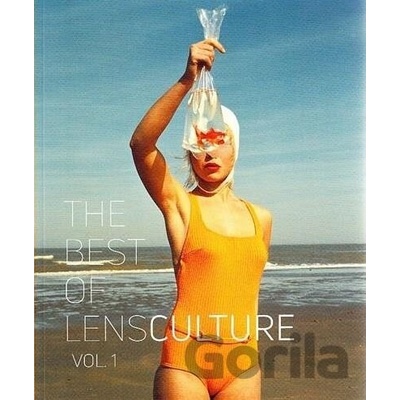 The Best of LensCulture (Volume 1) - Lens Culture
