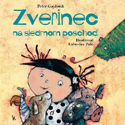 Zverinec na siedmom poschodí - Peter Gajdośík - Číta Belešová Oľga