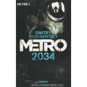 Metro 2034 | Dmitry Glukhovsky, M. David Drevs (ISBN: 9783453316317)