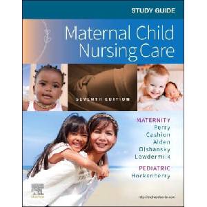 Study Guide for Maternal Child Nursing Care | Shannon E. Perry, Marilyn J. Hockenberry, Deitra Leonard Lowdermilk, David Wilson (2022)