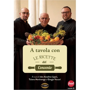A tavola con le ricette del convento | Tiziana Martinengo, Giorgia Vaccari (2025)
