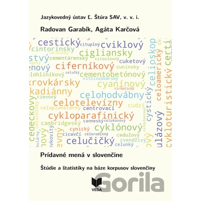 Prídavné mená v slovenčine - Radovan Garabík, Agáta Karčová