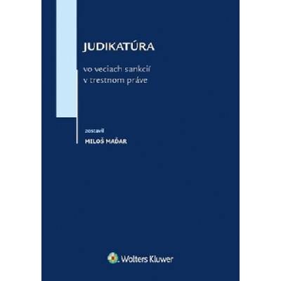 Judikatúra vo veciach sankcií v trestnom práve