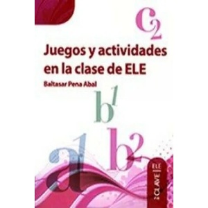 Juegos y actividades en la clase de ELE | Baltasar Pena Abal (ISBN: 9788415299042)