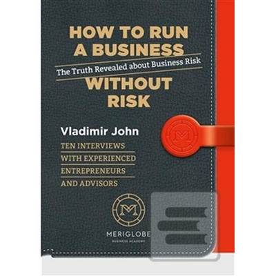 How to run a business without risk - Vladimír John