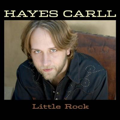 Hayes Carll - Little Rock CD