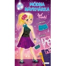 Módna návrhárka: Buď trendy!