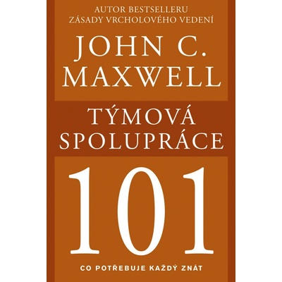 Týmová spolupráce - John C. Maxwell