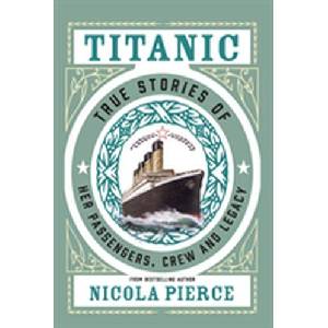 Titanic | Nicola Pierce (ISBN: 9781847179470)