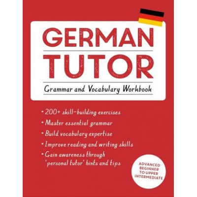 German Tutor: Grammar and Vocabulary Workbook Learn German with Teach Yourself Kreutner EdithPaperback