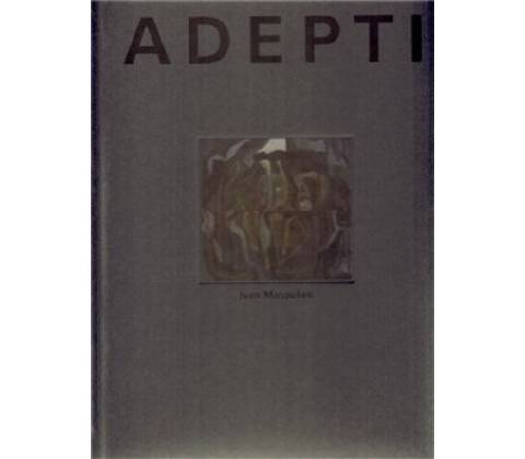 Adepti - Ivan Matoušek