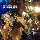 BROWN, IAN - RIPPLES LP