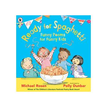 Image 1 of Ready for Spaghetti: Funny Poems for Funny Kids | Michael Rosen