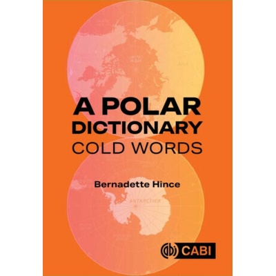 A Polar Dictionary - Dr Bernadette Hince