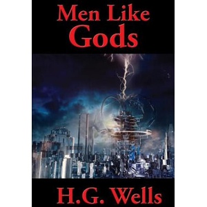 Men Like Gods | H. G. Wells (ISBN: 9781515439929)