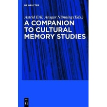 A Companion to Cultural Memory Studies