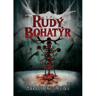 Rudý bohatýr - Markéta Klobasová