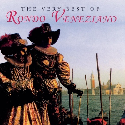 RONDO VENEZIANO: THE VERY BEST OF CD