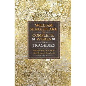 William Shakespeare Complete Works The Tragedies | Henry Condell, James Heminges (ISBN: 9781835622537)