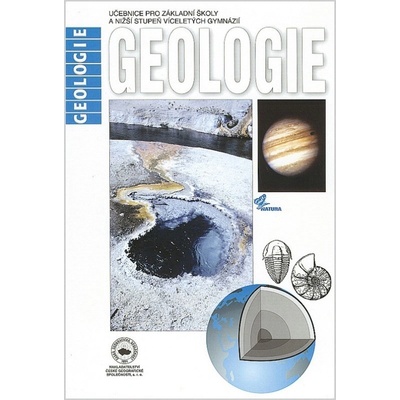 Geologie - Učebnice pro ZŠ a nižší stupeň víceletých gymnázií - Jakeš P.