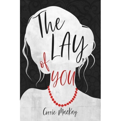 Lightning source inc The Lay of You | Corrie MacKay