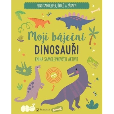 Moji báječní dinosauři - Svojtka&Co.