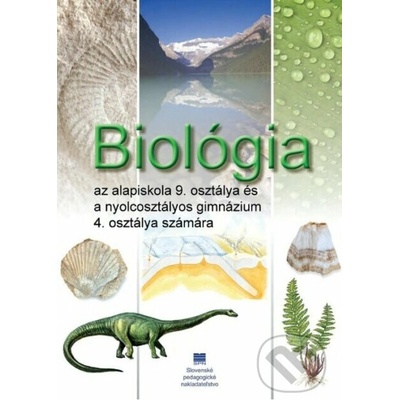 Biológia pre 9. ročník ZŠ a 4. ročník gymnázia s VJM