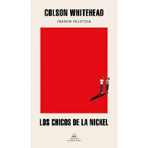 Los Chicos de la Nickel / The Nickel Boys | Whitehead, Colson (2020)