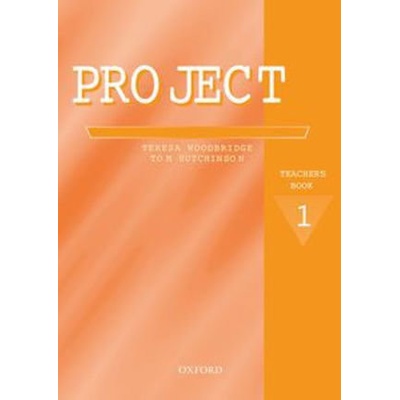 Project 1 Teacher`s book - Woodbridge Teresa, Hutchinson Tom