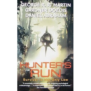 Hunter's Run | George R. R. Martin, Gardner R. Dozois, Daniel Abraham (ISBN: 9780061373305)